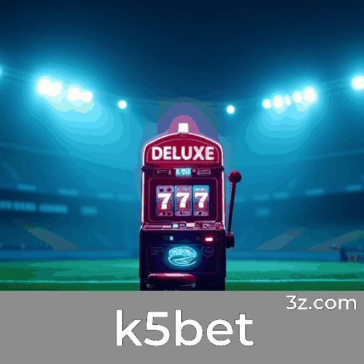 k5bet: Estratégias Inteligentes para Bônus